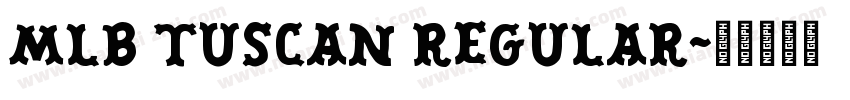 MLB Tuscan Regular字体转换